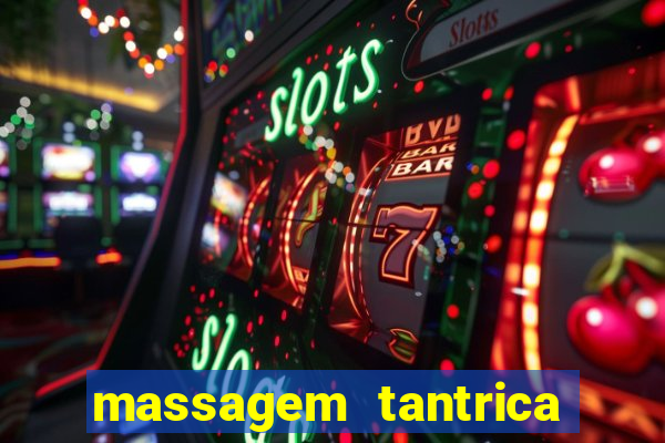 massagem tantrica porto alegre